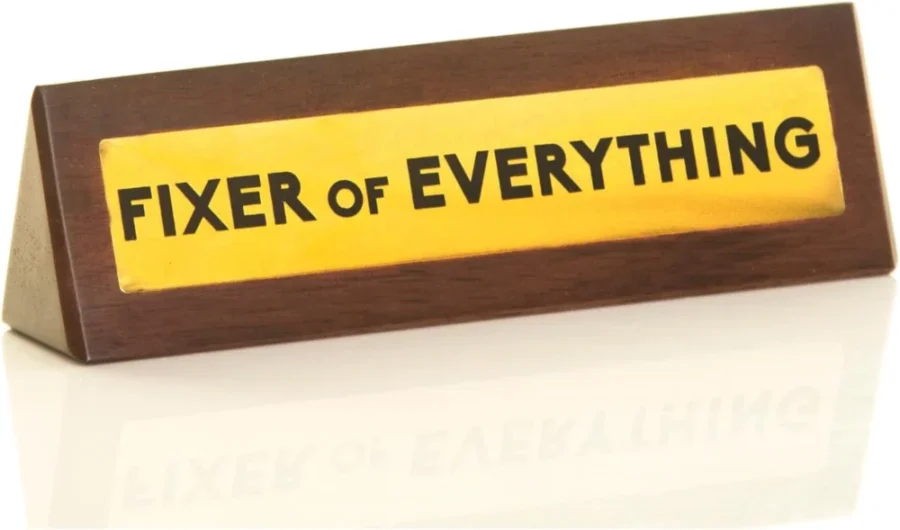 Fixer of Everything novelty wooden desk plaque sign