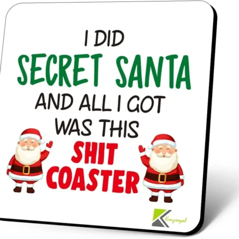 Rude Secret Santa joke coaster in glossy MDF, 9 x 9 cm